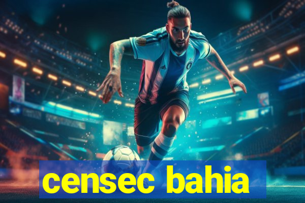 censec bahia